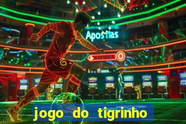 jogo do tigrinho falso para brincar