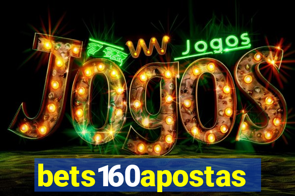 bets160apostas