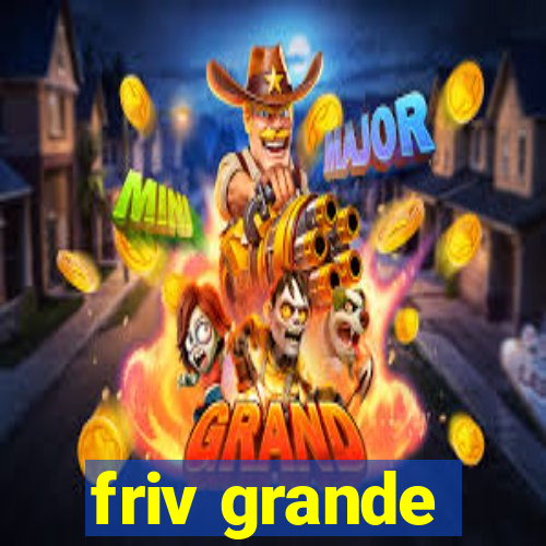 friv grande