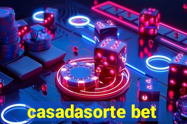 casadasorte bet