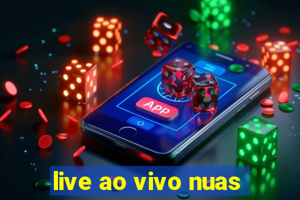 live ao vivo nuas