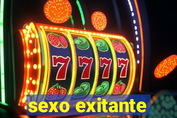 sexo exitante