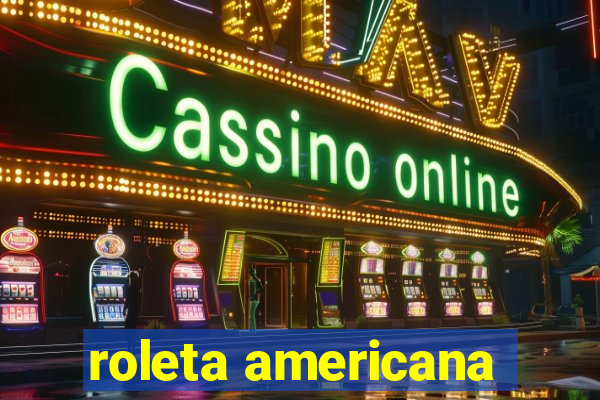 roleta americana