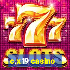 c.x19 casino