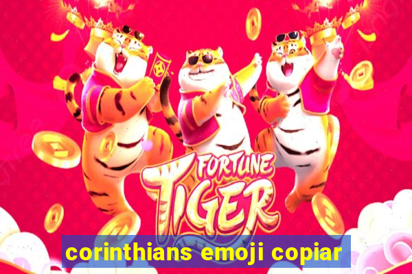 corinthians emoji copiar