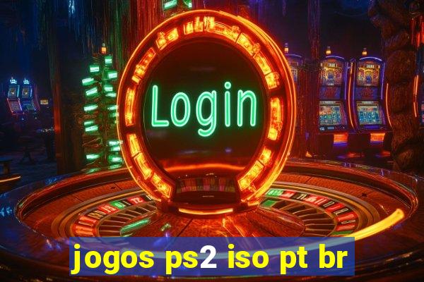 jogos ps2 iso pt br