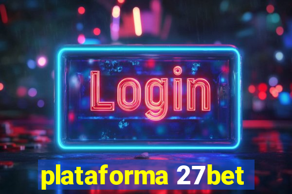 plataforma 27bet