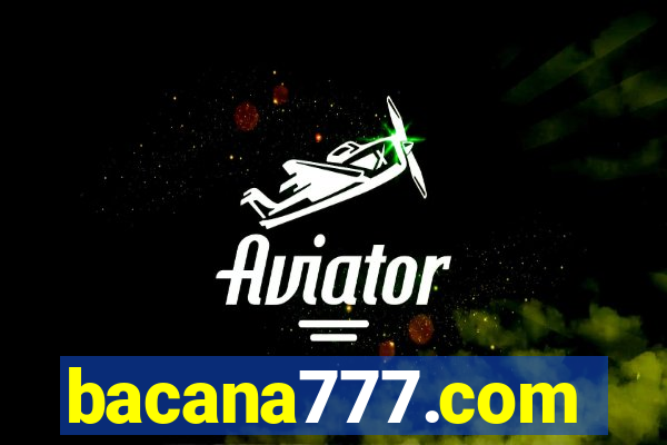 bacana777.com