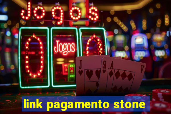 link pagamento stone