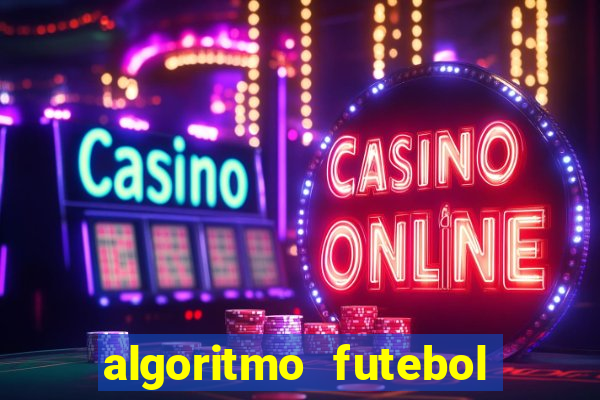 algoritmo futebol virtual bet365