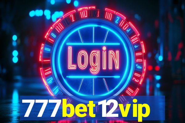 777bet12vip