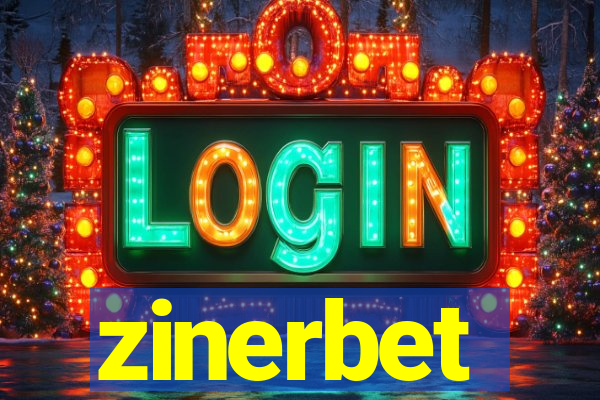 zinerbet