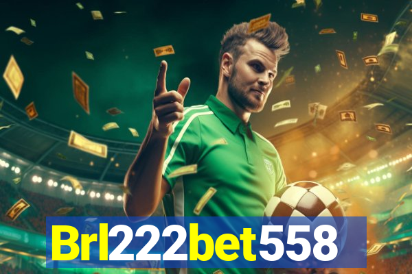 Brl222bet558