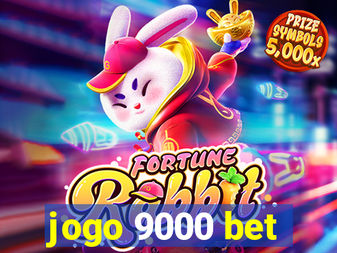 jogo 9000 bet