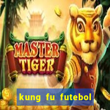 kung fu futebol clube download utorrent