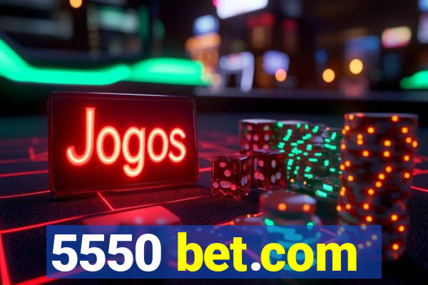 5550 bet.com