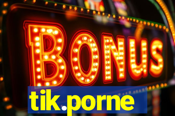 tik.porne