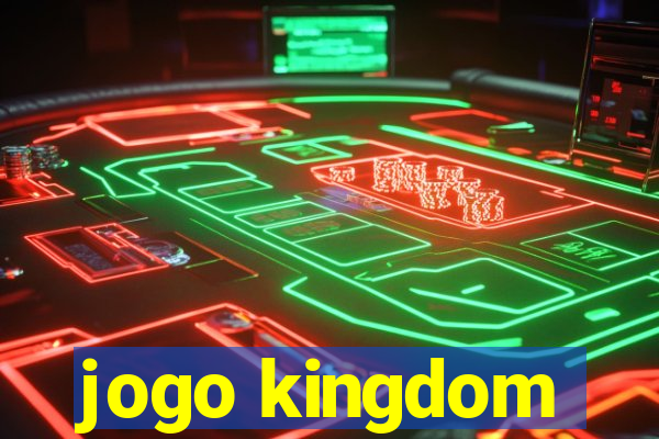 jogo kingdom