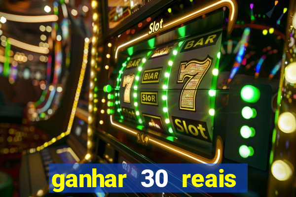 ganhar 30 reais agora no pix