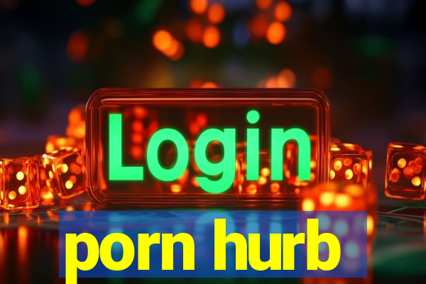 porn hurb