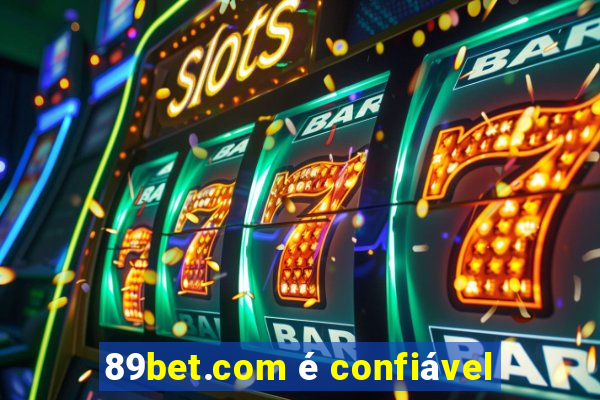 89bet.com é confiável