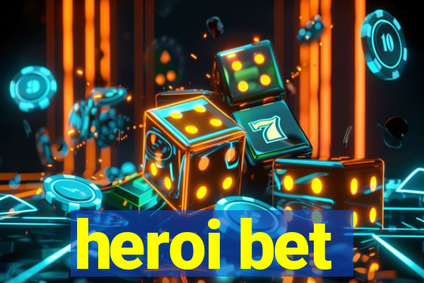 heroi bet