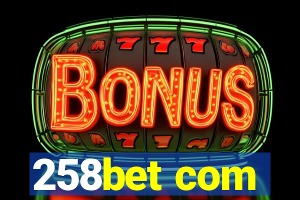 258bet com