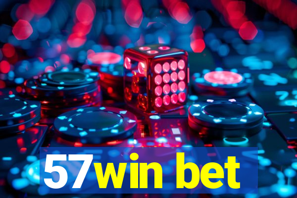 57win bet