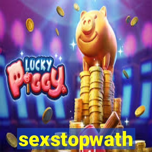 sexstopwath