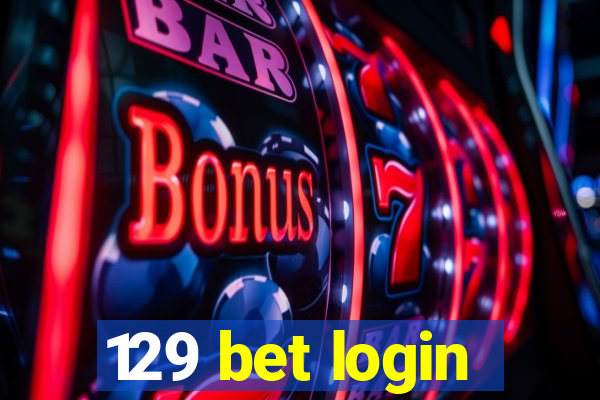 129 bet login