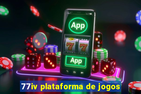 77iv plataforma de jogos