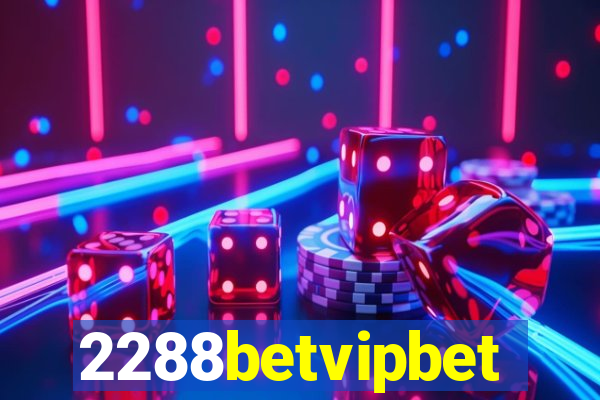 2288betvipbet