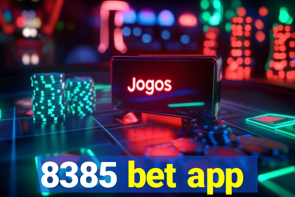 8385 bet app