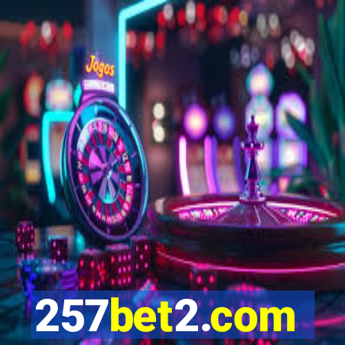 257bet2.com