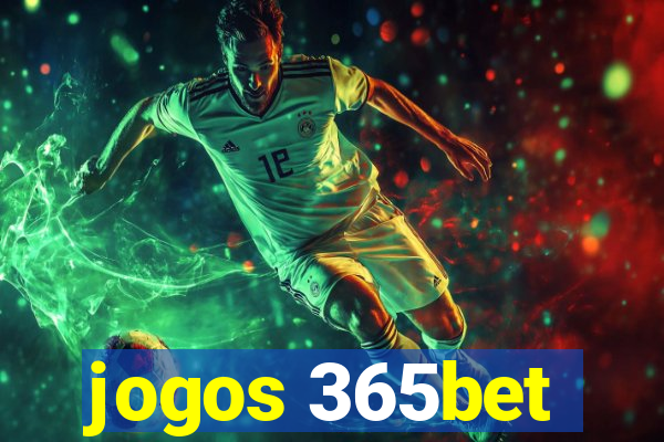 jogos 365bet