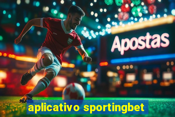 aplicativo sportingbet