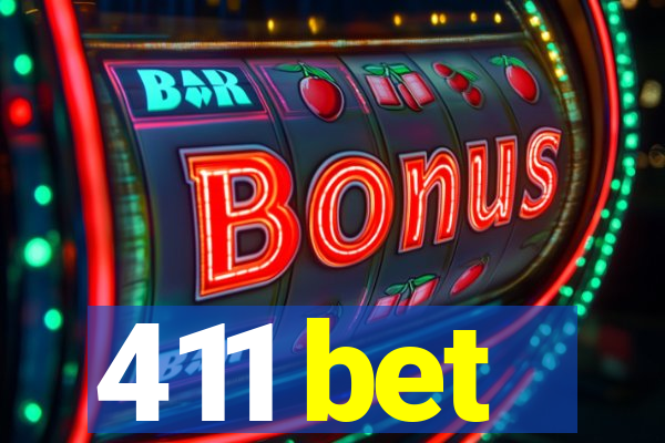 411 bet