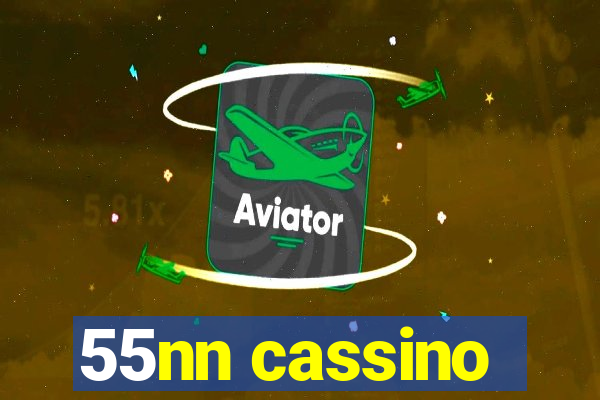 55nn cassino