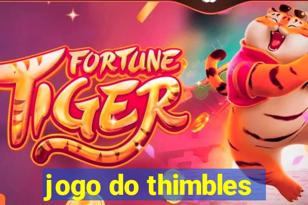 jogo do thimbles