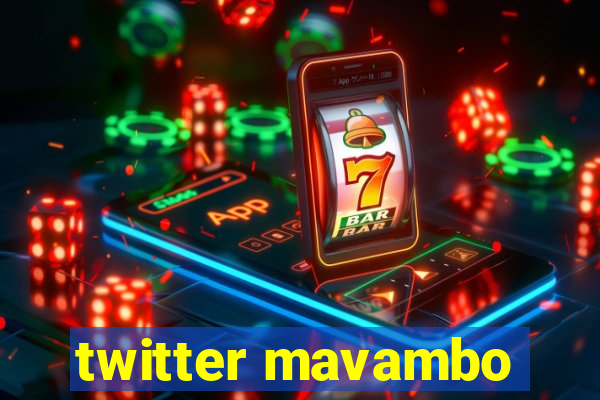 twitter mavambo