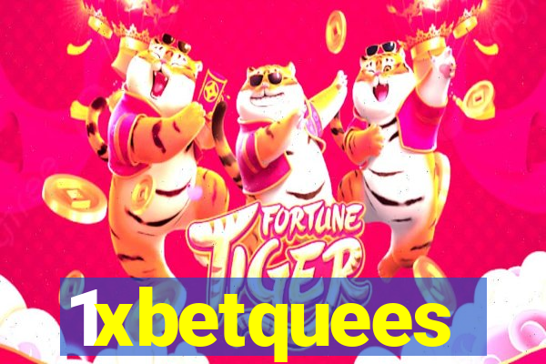 1xbetquees