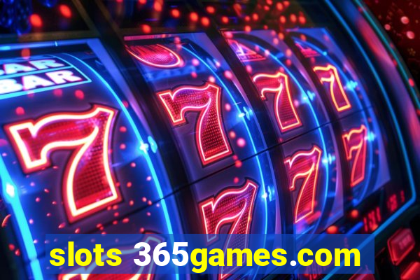 slots 365games.com