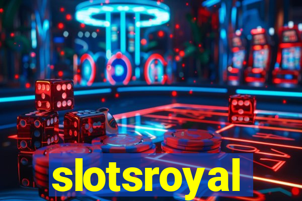 slotsroyal