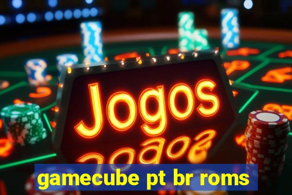 gamecube pt br roms