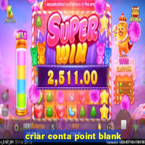 criar conta point blank