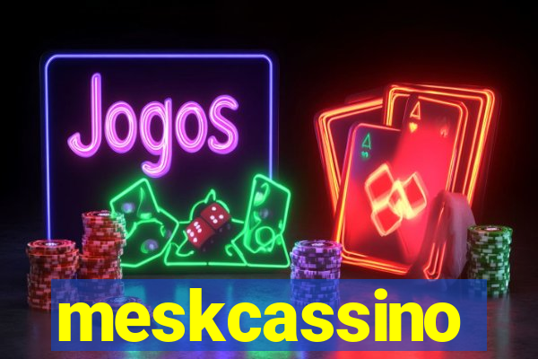 meskcassino