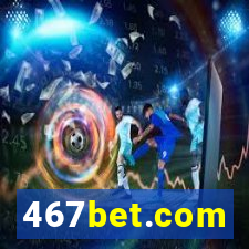 467bet.com