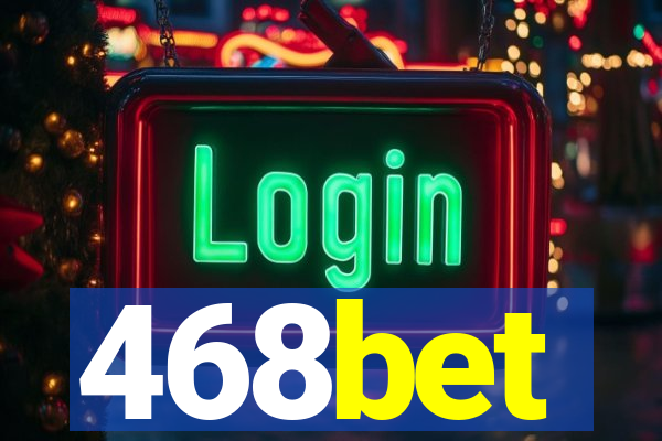 468bet