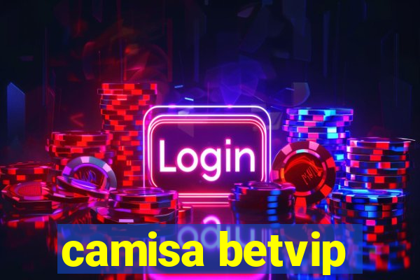 camisa betvip