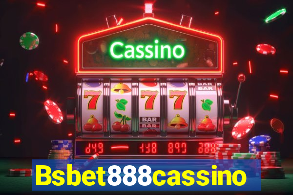 Bsbet888cassino